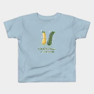 You're my teeny weeny yellow zucchini pun Kids T-Shirt